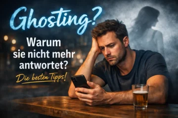 Ghosting - warum antwortet sie nicht bei WhatsApp, frau antwortet nicht was tun?
